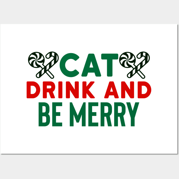 Cat Drink and Be Merry Wall Art by MZeeDesigns